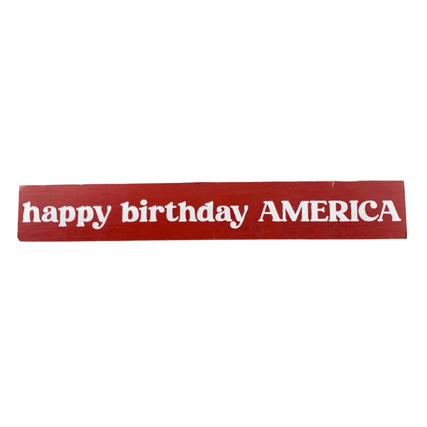 Happy Birthday America <br>Shelf Saying