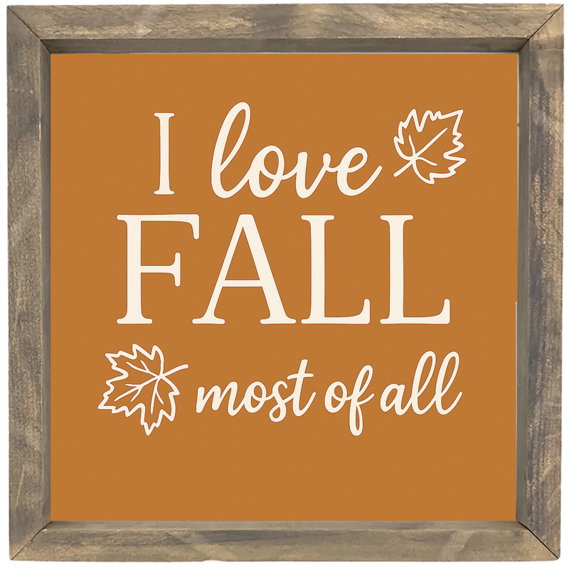 I Love Fall Most of All Framed Print