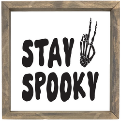 Stay Spooky <br>Framed Saying