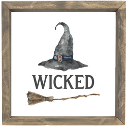 Wicked <br>Framed Saying