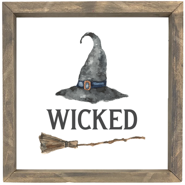 Wicked <br>Framed Saying
