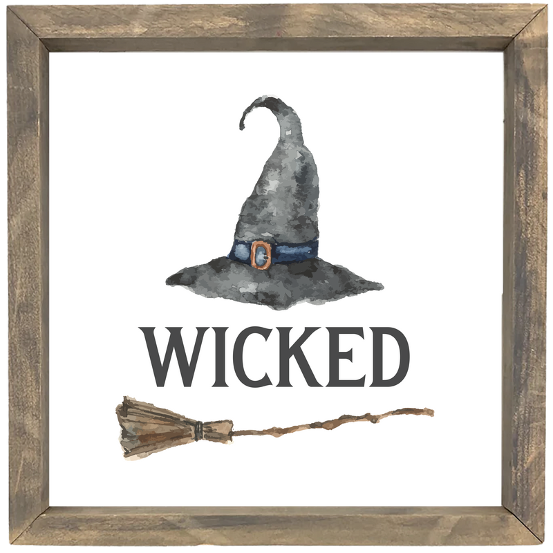 Wicked <br>Framed Saying