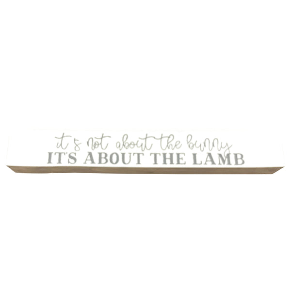 *CLOSEOUT* It's About The Lamb <br>Shelf Saying