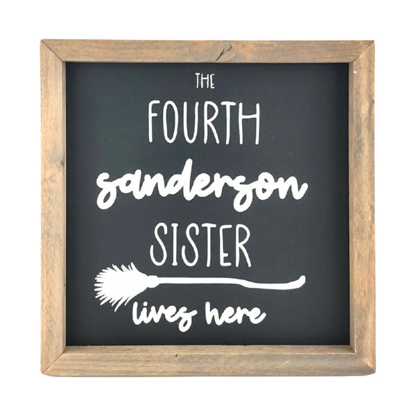 Fourth Sanderson Sister <br>Framed Saying