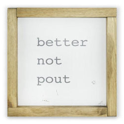Better Not Pout <br>Framed Print