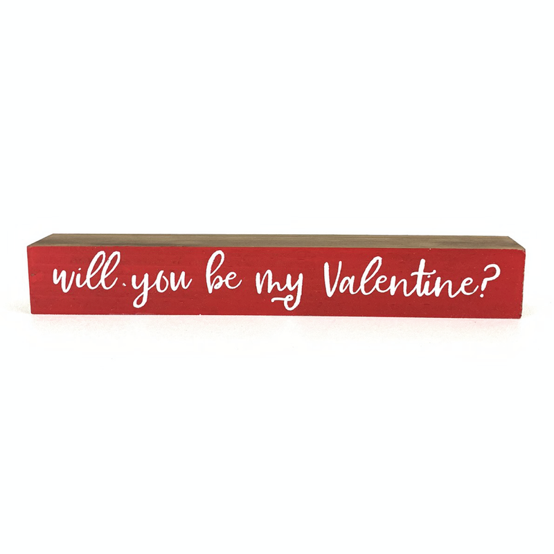 Be My Valentine <br>Shelf Saying