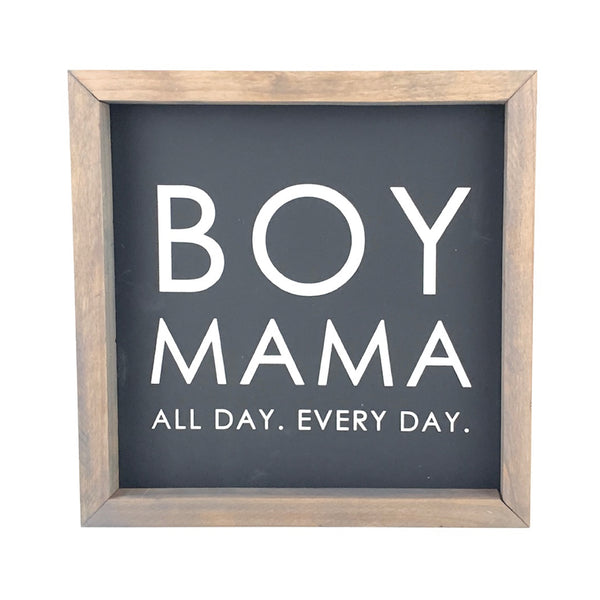 Boy Mama <br>Framed Saying