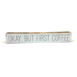 But FIrst Coffee <br>Shelf Saying