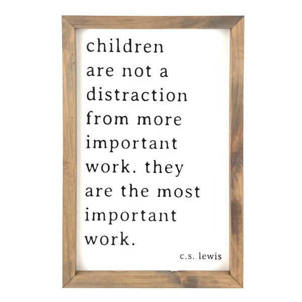 Children Are... The Most Important Work <br>Framed Saying