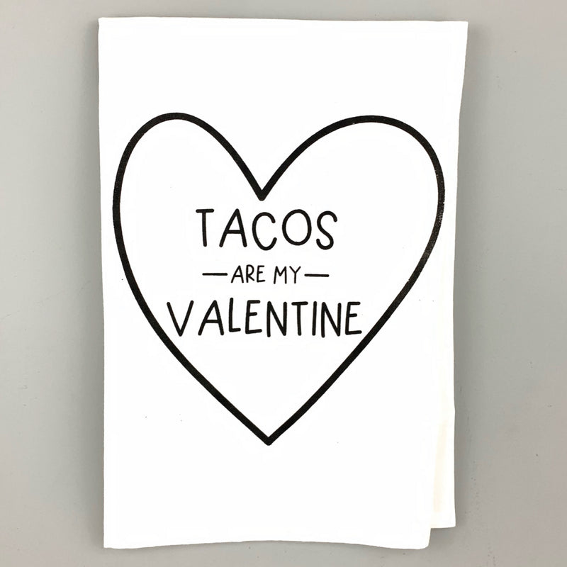 Tacos Are My Valentine <br>Dish Towel
