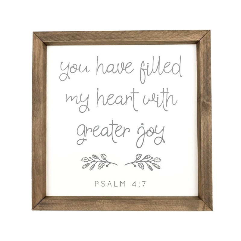 You Have Filled My Heart <br>Framed Saying