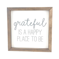Grateful Is A Happy Place To Be <br>Framed Saying