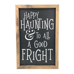 Happy Haunting To All <br>Framed Saying