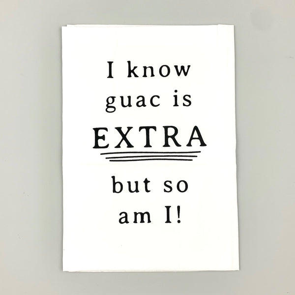 Guac Is Extra <br>Dish Towel