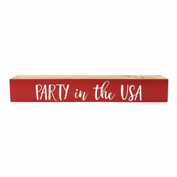 Party in the USA <br>Shelf Saying