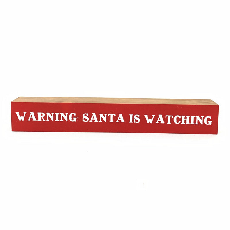 Warning: Santa Is Watching <br>Shelf Saying