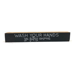 Wash Your Hands <br>Shelf Saying
