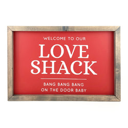 Welcome to Our Love Shack <br>Framed Saying