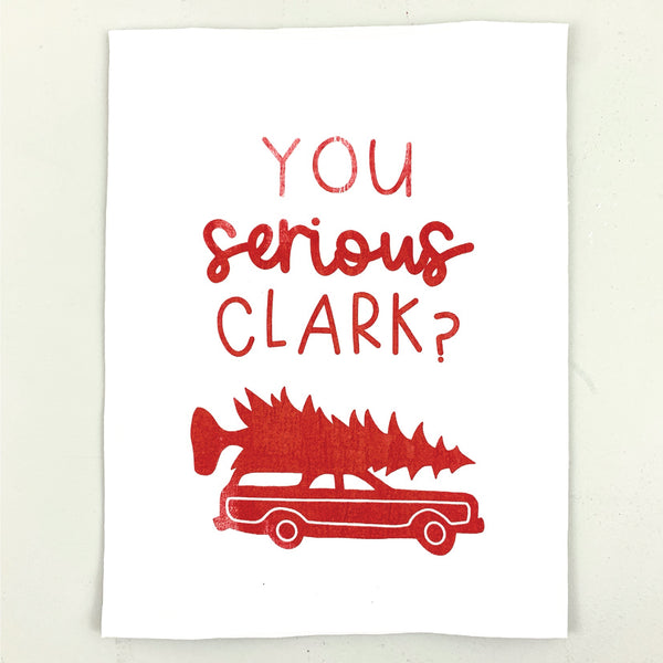 *CLOSEOUT* You Serious Clark <br>Dish Towel